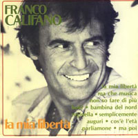 Califano, Franco - La Mia Liberta