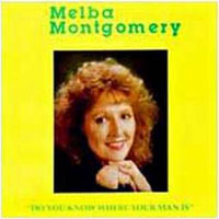 Montgomery, Melba - Do You Know Where Your  Man Is