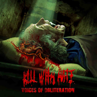 Kill With Hate - Voices Of Obliteration