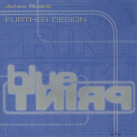 Ruskin, James - Further Design