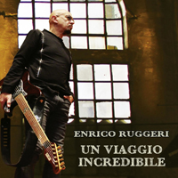 Ruggeri, Enrico - Un viaggio incredibile (CD 1)