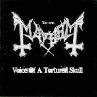 Mayhem - Voice Of A Tortured Skull