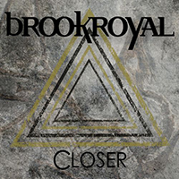 Brookroyal - Closer (Single)
