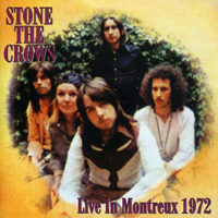 Stone The Crows - Live In Montreux 1972