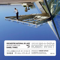 Orchestre National de Jazz - Around Robert Wyatt (CD 2)