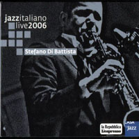 Live At Casa Del Jazz (CD Series) - Stefano Di Battista - Live At Casa Del Jazz