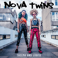 Nova Twins - Thelma and Louise (Single)