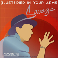Savage (ITA) - (I Just) Died In Your Arms 2019 (EP)