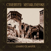 Camerata Mediolanense - Campo Di Marte (Reissue) (CD 1)