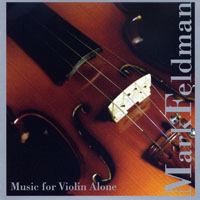 Feldman, Mark - Music for Violin Alone