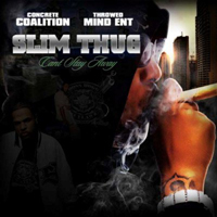Slim Thug - Can't Stay Away
