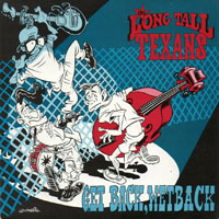 Long Tall Texans - Get Back, Wet Back (CD 1)