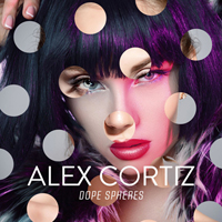 Cortiz, Alex - Dope Spheres