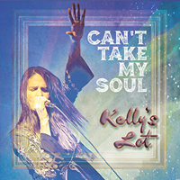 Lot, Kelly's - Can't Take My Soul