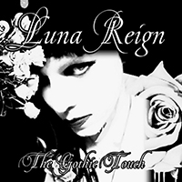 Luna Reign - The Gothic Touch