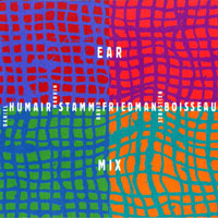 Humair, Daniel - Ear Mix (split)