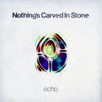 Nothing's Carved In Stone - Echo