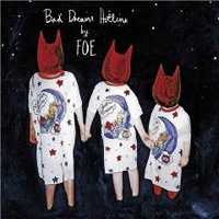 Foe (GBR) - Bad Dream Hotline