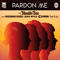 Naughty Boy - Pardon Me (Lynx Peace Edition) (Single)