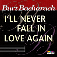 Bacharach, Burt - I'll Never Fall in Love Again