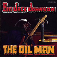 Big Jack Johnson - The Oil Man