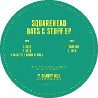 Squarehead (GBR) - Bats & Stuff (EP)