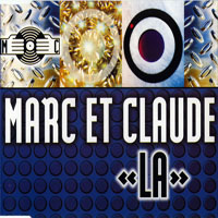 Marc Et Claude - La (Maxi-Single)