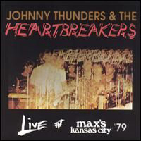 Johnny Thunders - Live At Max's Kansas City