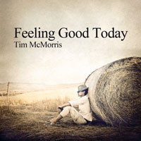 McMorris, Tim - Feeling Good Today - Single