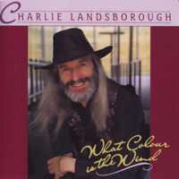 Landsborough, Charlie - What Colour Is The Wind