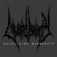 Calculated Barbarity - The Age Of Depravity