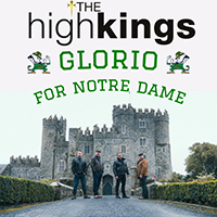 High Kings - Glorio (For Notre Dame)