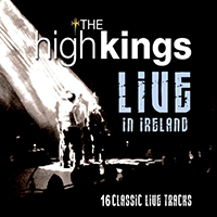 High Kings - Live In Ireland