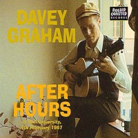 Graham, Davey - After Hours (At Hull University, 4th February 1967)