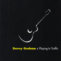 Graham, Davey - Playing In Traffic