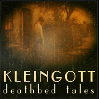 Kleingott - Deathbed Tales