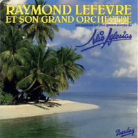 Lefevre, Raymond - Plays Julio Iglesias