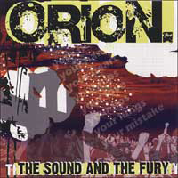 Orion (USA) - The Sound And The Fury