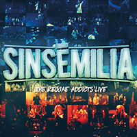 Sinsémilia - The Reggae Addicts' Live