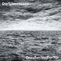 Die Toten Hosen - Draussen Vor Der Tuer (Maxi-Single)