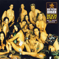 Die Toten Hosen - Reich & Sexy (Remastered 2007)