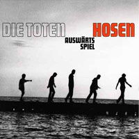 Die Toten Hosen - Auswartsspiel (Remastered 2007)