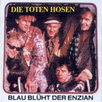 Die Toten Hosen - Blau Bluht der Enzian - Live in Berlin, 1989