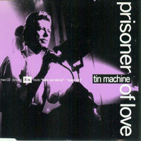 Tin Machine - Prisoner Of Love (EP)