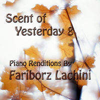 Lachini, Fariborz - Scent Of Yesterday 8