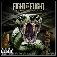 Fight Or Flight - A Life By Design? (Deluxe Edition)