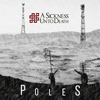 A Sickness Unto Death - Poles