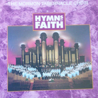 Mormon Tabernacle Choir - Hymns Of Faith