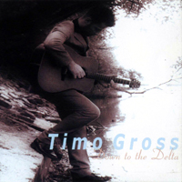 Timo Gross - Down To The Delta