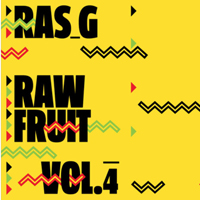 Ras G - Raw Fruit, Vol. 4